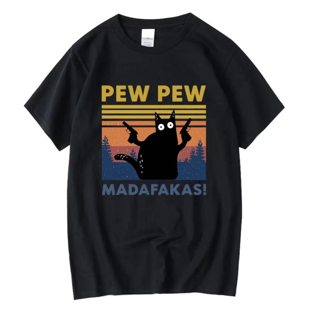 Pew Pew Madafakas Tshirt Men Short Sleeve Novelty Funny Cat T Shirt Cotton Loose Tops Shirts Tee T-Shirt Daily Streetwear