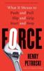 Книга Force : What It Means To Push and Pull, Slip and Grip, Start and Stop