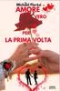 Книга Amore Vero Per La Prima VOLTA : Anche Il Dolore Si Supera Con Amore