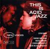 CD VARIOUS - This Is Acid Jazz - New Voices EX2662 Instinct Record 1994 US Dance & Electronica Used