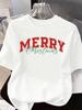 (Asian Size) letter sweet O-neck T Shirt Short Sleeve T-shirts Merry Christmas Fashion Women's Top Print Casual New Year Clothing Graphic Tee