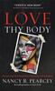 Книга Love Thy Body ??? Answering Hard Questions About Life and Sexuality