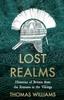 Книга Lost Realms : Histories of Britain from the Romans To the Vikings