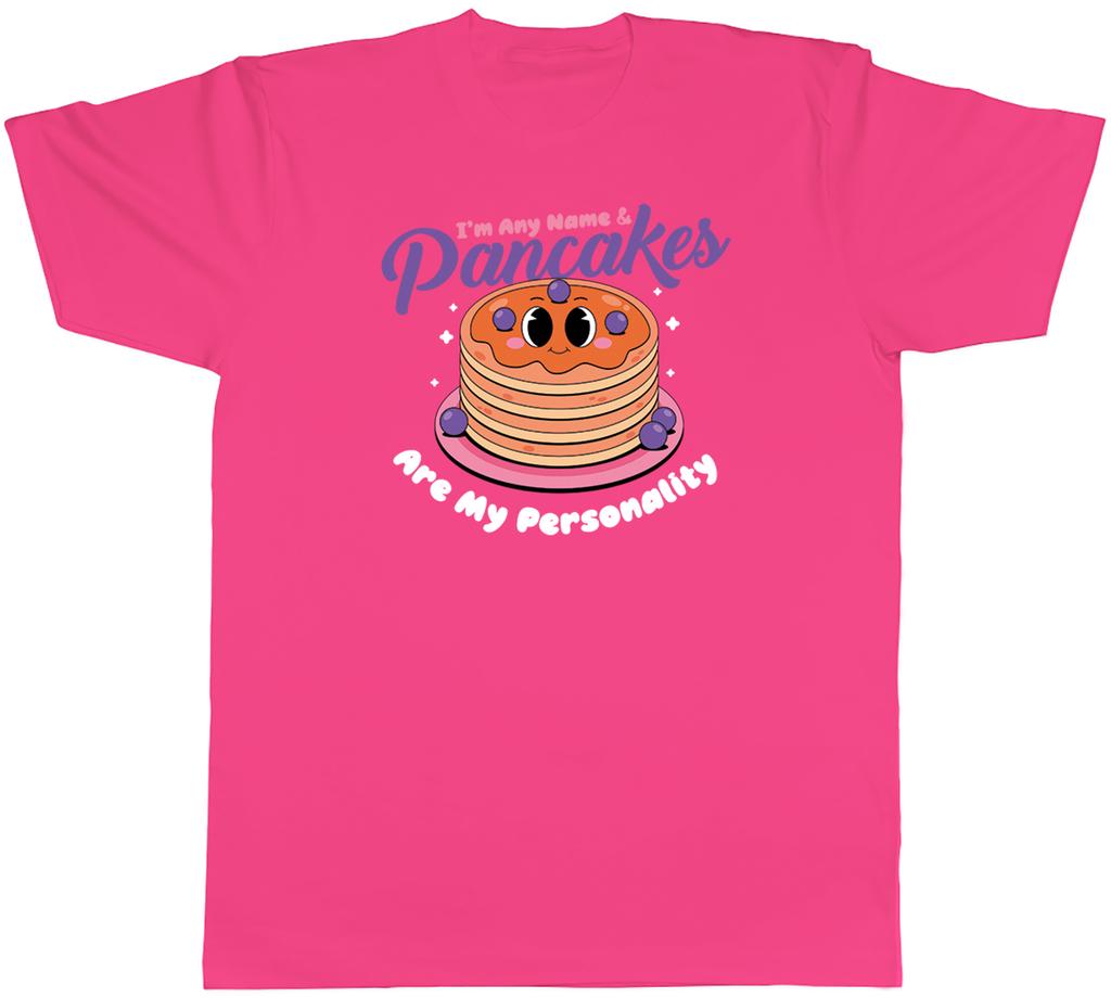 Personalised Pancakes are my Personality Funny Unisexs TShirt Tee Gift Top