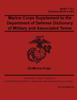 The Marine Corps Supplement To the Department of Defense Dictionary of Military and Associated Terms - MCRP 1-10.2 (Formerly MCRP 5-12C) Book