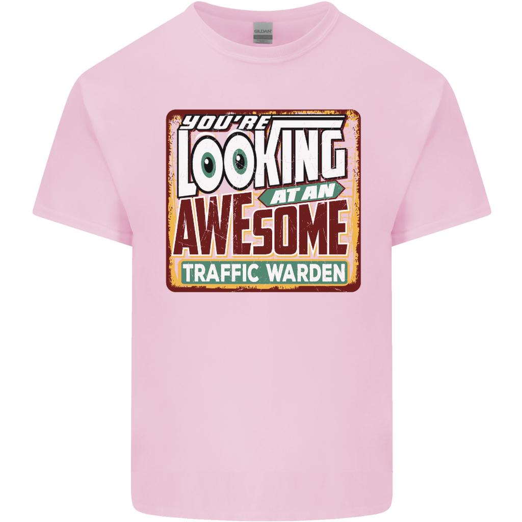 Youre Looking at an Awesome Traffic Warden Unisexs Light Cotton TShirt