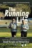 The Running Life : Wisdom and Observations from a Lifetime of Running