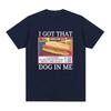 Футболка с принтом I Got That Dog in Me от Costco, забавная футболка с мемом Kirkland Hot Dog, мужская и женская футболка с коротким рукавом в винтажном стиле