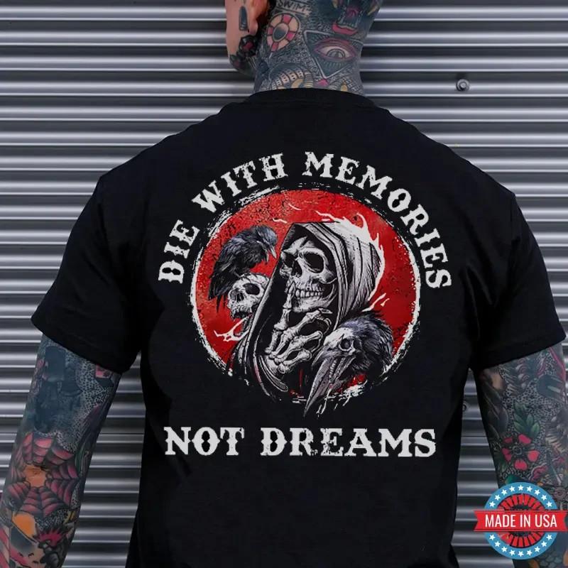 DIE WITH MEMORIES NOT DREAMS Skeleton Print Men's Unisex T-Shirt