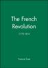 Книга The French Revolution : 1770-1814