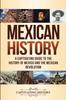 Книга Mexican History : A Captivating Guide To the History of Mexico and the Mexican Revolution