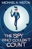 The The Spy Who Couldn't Count Book