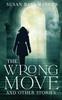 Книга The Wrong Move and Other Stories