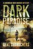 The Dark Paradise : A Caribbean Noir Murder Mystery : 1 Book