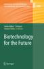 The Biotechnology for the Future : 100 Book
