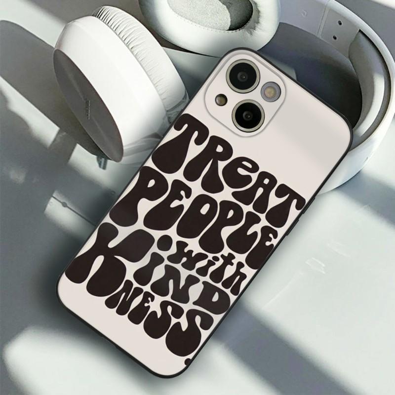 Чехол для телефона «Относитесь к людям с добротой» для IPhone 15 14 13 11 12 Pro 8 7 15 Plus X 13 14 Pro MAX XR XS MINI SE 2020, черные чехлы