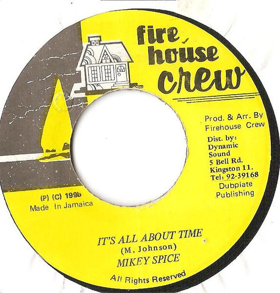 7-дюймовая пластинка MIKEY SPICE Its All About Time NONE Firehouse Crew 1996 Ямайка Регги Ска Даб Б/у