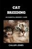 Книга Cat Breeding : An Essential Breeder's Guide