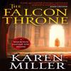 The Falcon Throne by Karen Miller Paperback Book 9781841499505