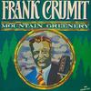 LP Record FRANK CRUMIT - Mountain Greenery AJA5001 ASV, Living Era 1981 UK Pop Used