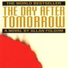 The Day After Tomorrow by Allan Folsom Paperback Book 9780751507010
