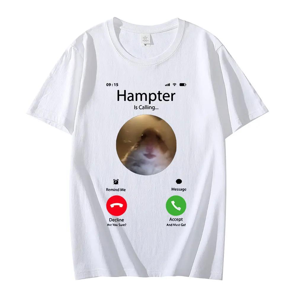 Dank Meme Hamster Staring Front Camera Hampter Calling Футболка Модные футболки с коротким рукавом Уличная одежда большого размера Унисекс