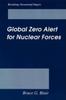 The Global Zero Alert for Nuclear Forces Book
