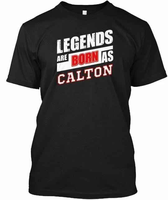Legends Calton Family Name T shirt Made in the USA Size S to 5XL