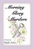 Книга Morning Glory Murders by Phyllis Fisher - Hardback