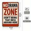 "No Drama Zone" Humorous Metal Sign for Home or Bar.