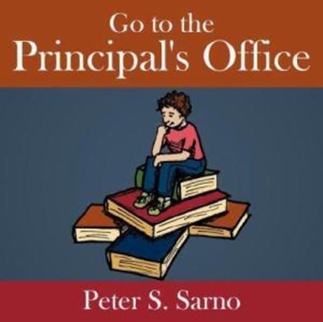 The Go To the Principal's Office Book