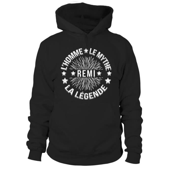 Remi | L'Homme Le Mythe La Légende | Sweat à Capuche Homme Personnalisé Prénom Humour