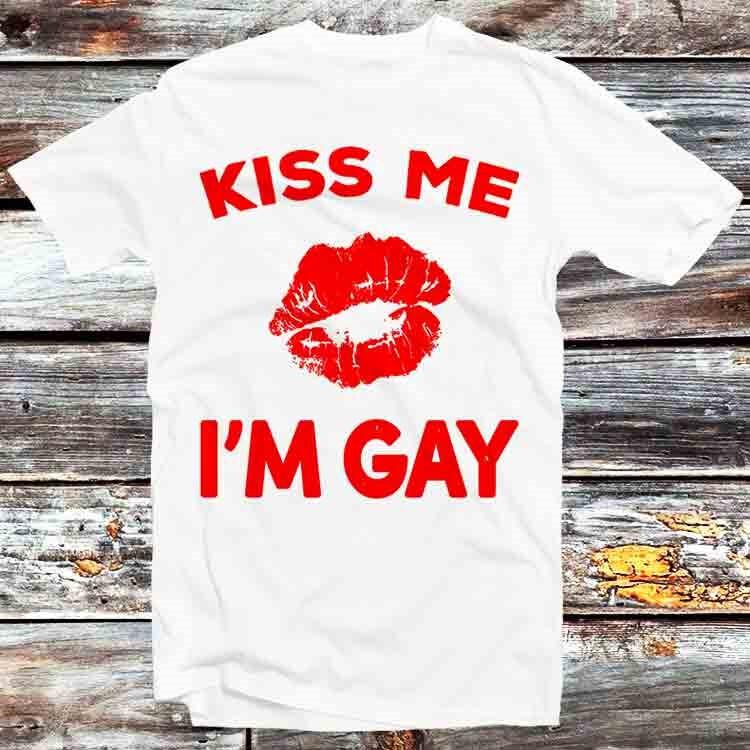 Kiss Me I'm GAY Birthday LGBT Night Out Party Celebration T Shirt Mens Womens Tees Top B676