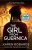Книга The Girl from Guernica : a Gripping WWII Historical Fiction Thriller That Will Take Your Breath Away for 2022