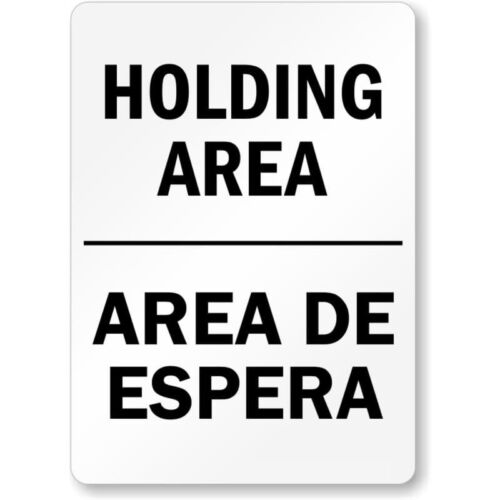 Bilingual Holding Area Aluminum Weatherproof SignAluminum