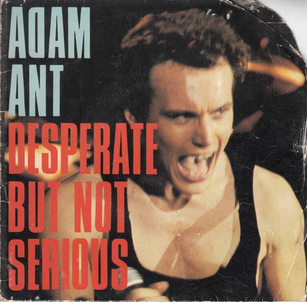 7-дюймовая пластинка ADAM ANT Desperate But Not Serious CBSA2892 CBS 1982 UK Rock Б/у
