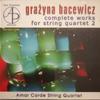 CD BACEWICZ, G. - Bacewicz: String Quartets II AP0020 Acte Préalable 2004 Poland Classical Used