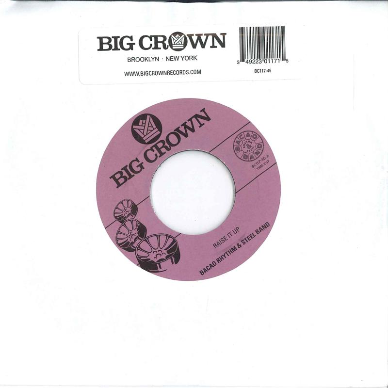 7-дюймовая пластинка BACAO RHYTHM STEEL BAND Raise It Up Space BC11745 BIG CROWN 2021 US SoulFunk