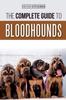 Книга The Complete Guide To Bloodhounds : Finding, Raising, Feeding, Nose Work and Tracking Training, Exercising, and Loving Your New Bloodhound Puppy