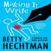 Making It Write by Betty Hechtman Paperback Book 9781448307531