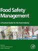Книга Food Safety Management : A Practical Guide for the Food Industry