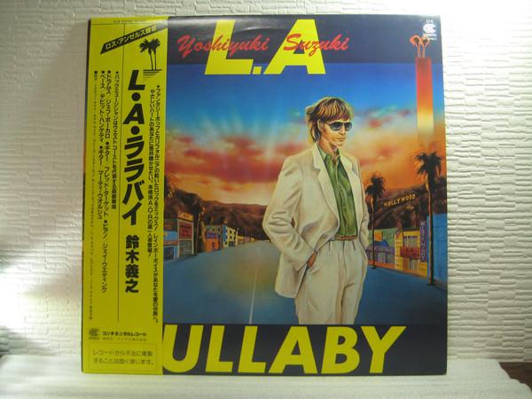 Виниловая пластинка YOSHIYUKI SUZUKI - L.a. Колыбельная feat: Джефф Поркаро, D CI5 Continental 1981 Япония Оби Японский Поп/Рок Б/у