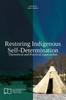 Книга Restoring Indigenous Self-Determination : Theoretical and Practical Approaches