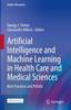 The Artificial Intelligence and Machine Learning In Health Care and Medical Sciences : Best Practices and Pitfalls Book