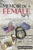 Книга Memoir of A Female Spy : An Inside Look Into The Killing of Osama Bin Laden