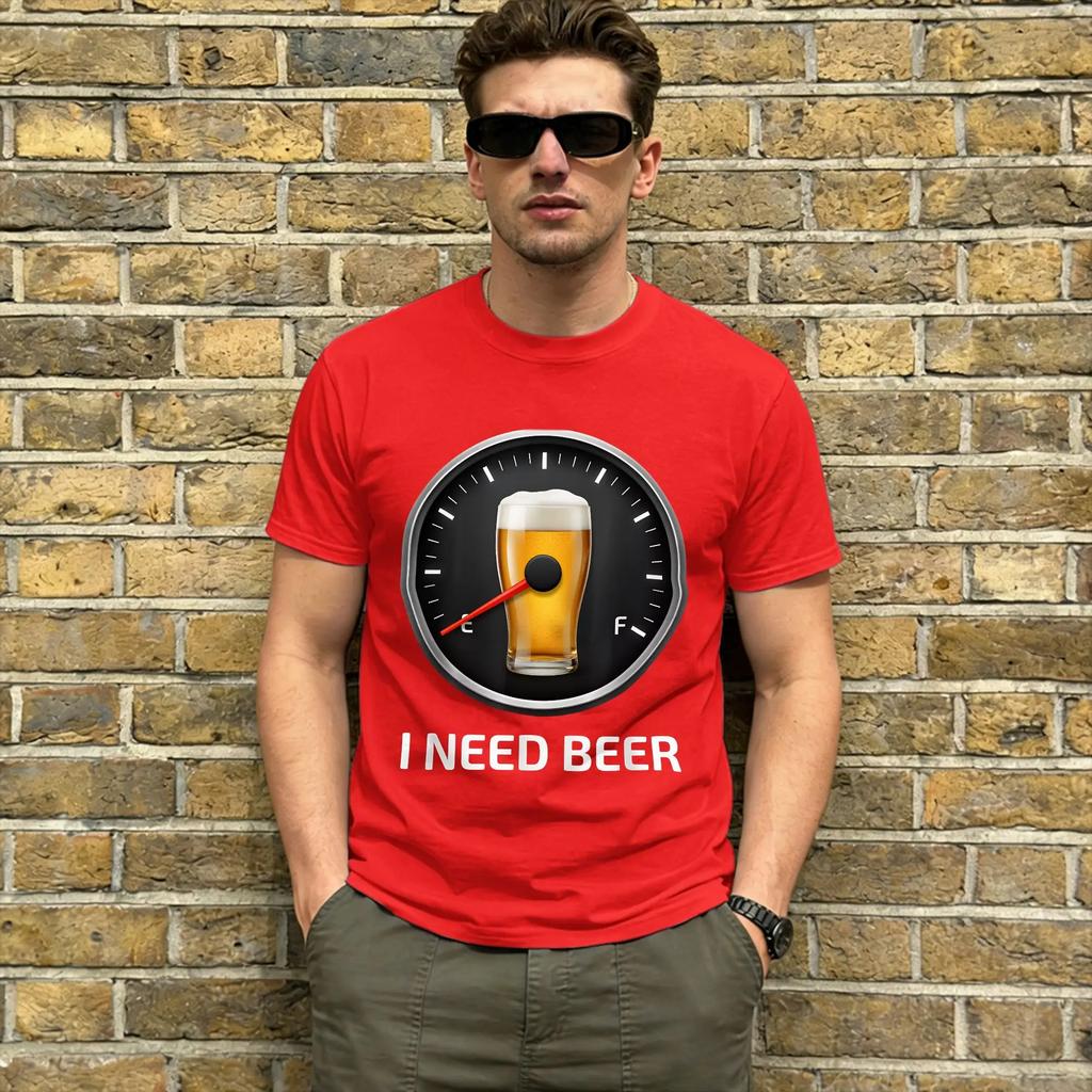 I Need Beer  T-Shirts for Men Beer Fuel Gauge Vintage 100% Cotton Tee Shirt O Neck Short Sleeve T Shirts 4XL 5XL 6XL Clothing