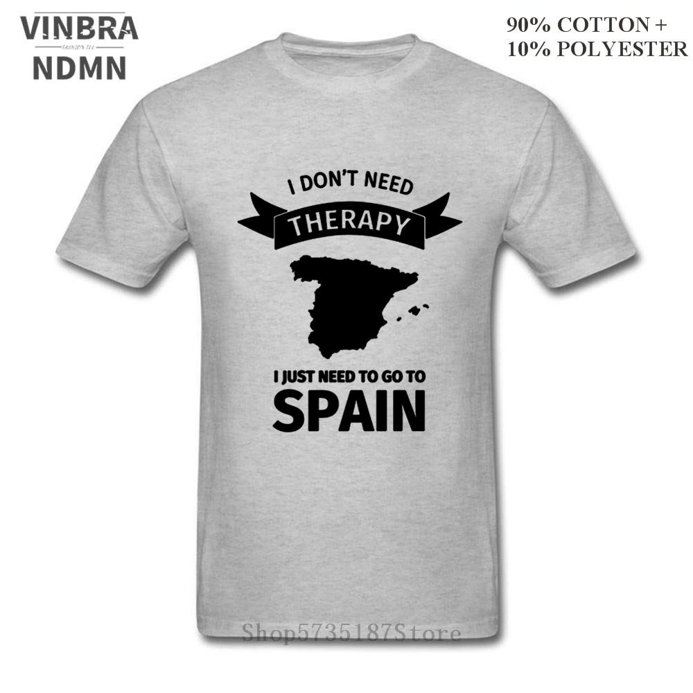 I Dont Need Therapy I Just Need To Go To Spain T Shirt Unisex Cool Summer Fashion Short Sleeve Tshirts Funny Letter Printed Tshirt