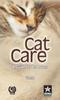 The Cat Care : A Guide for Pet Lovers Book