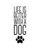 Darling Souvenir Life Is Better With A Dog Burlap Print Silhouette Dog Paw Decor Pet Lovers Gift-Burlap Print Only