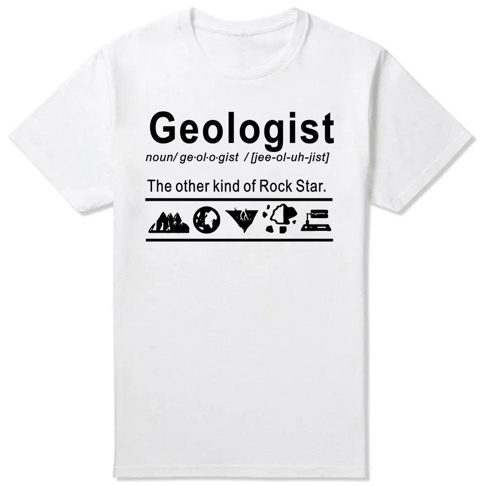 Geologist Definition Geology Rock Geek Humor T Shirts Graphic Cotton Streetwear Short Sleeve Gifts Summer T-shirt Mens Clothing
